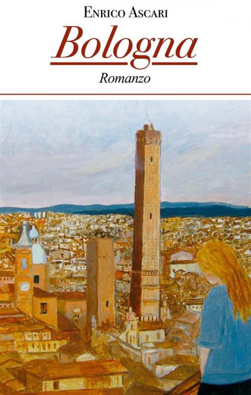 Cover of the book Bologna by Enrico Ascari, Edizioni il Fiorino