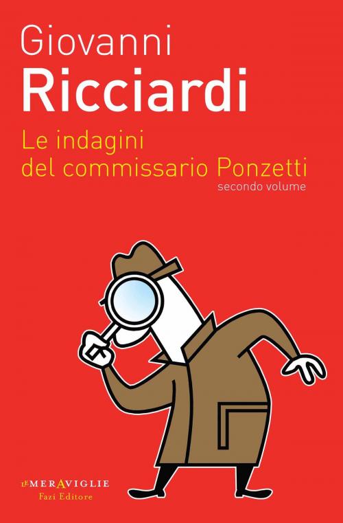 Cover of the book Le indagini del commissario Ponzetti 2 by Giovanni Ricciardi, Fazi Editore