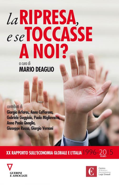 Cover of the book La ripresa, e se toccasse a noi? by AA.VV., Guerini e Associati
