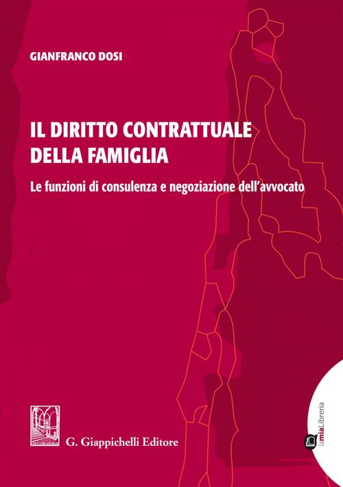 Cover of the book Il diritto contrattuale della famiglia by Gianfranco Dosi, Giappichelli Editore