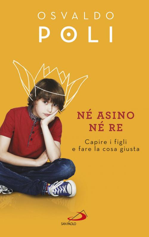 Cover of the book Né asino né re by Osvaldo Poli, San Paolo Edizioni