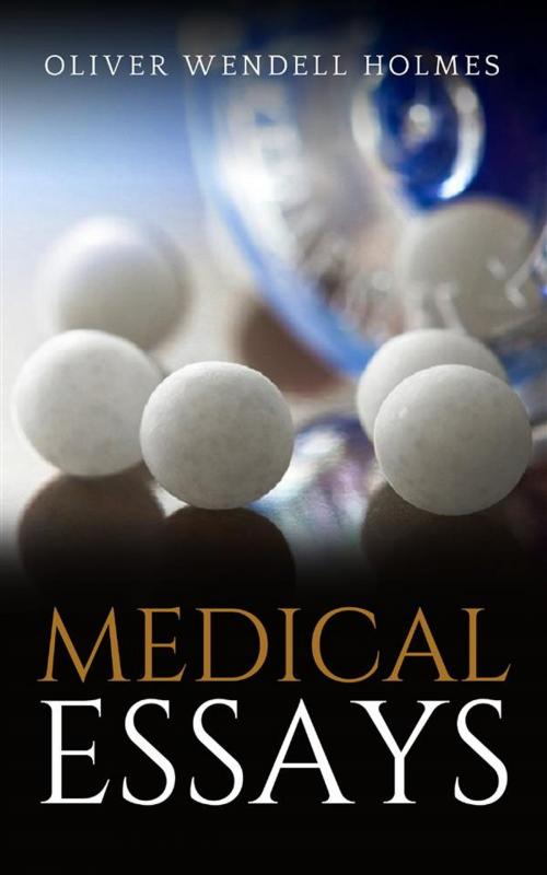 Cover of the book Medical Essays by Oliver Wendell Holmes, Youcanprint