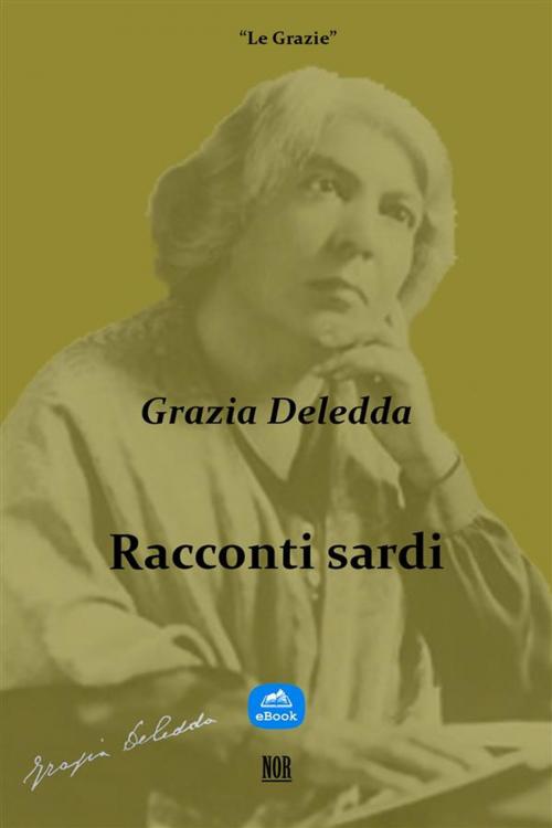 Cover of the book Racconti sardi by Grazia Deledda, NOR