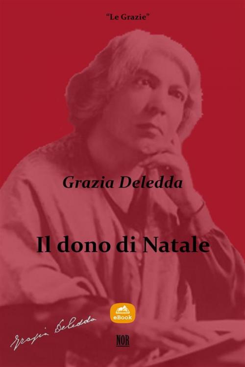 Cover of the book Il dono di Natale by Grazia Deledda, NOR