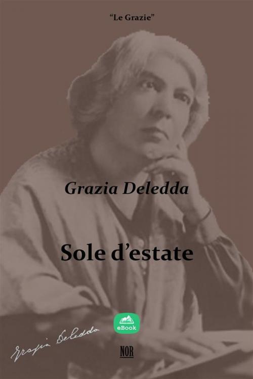 Cover of the book Sole d'estate by Grazia Deledda, NOR