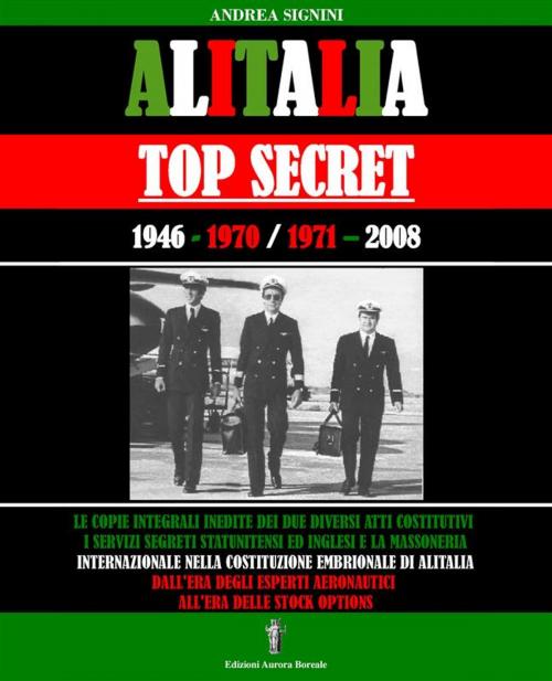 Cover of the book Alitalia Top Secret by Andrea Signini, Aurora Boreale