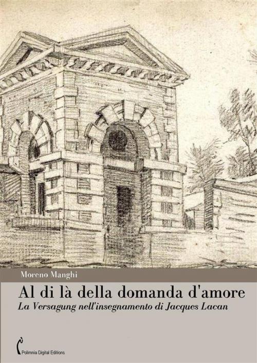 Cover of the book Al di là della domanda d'amore by Moreno Manghi, Polimnia Digital Editions