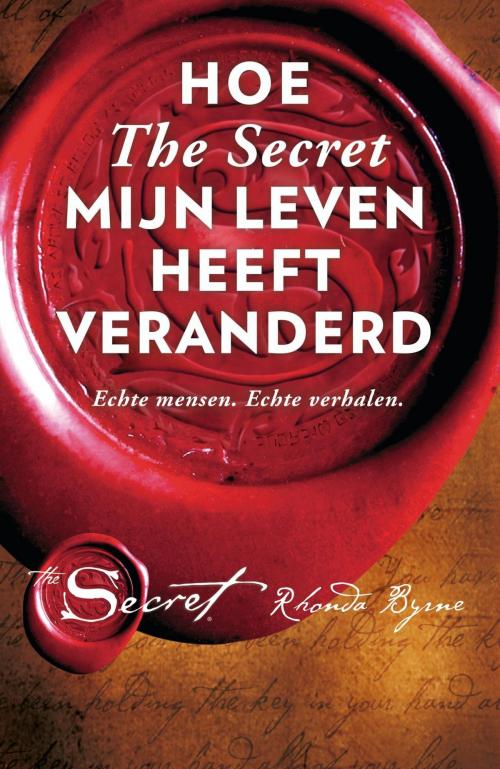 Cover of the book Hoe the secret mijn leven heeft veranderd by Rhonda Byrne, VBK Media