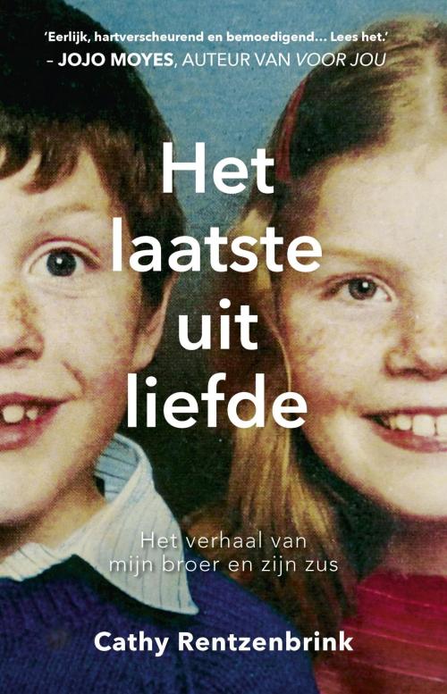Cover of the book Het laatste uit liefde by Cathy Rentzenbrink, VBK Media