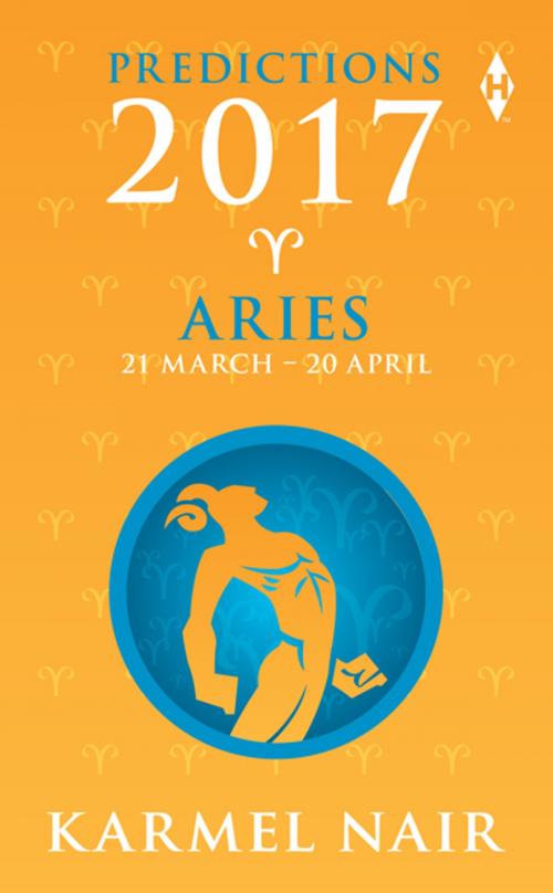 Cover of the book Aries Predictions 2017 by Karmel Nair, HarperCollins Publishers India