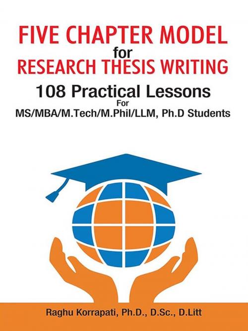 Cover of the book Five Chapter Model for Research Thesis Writing by Dr. Raghu Korrapati, Diamond Pocket Books Pvt ltd.