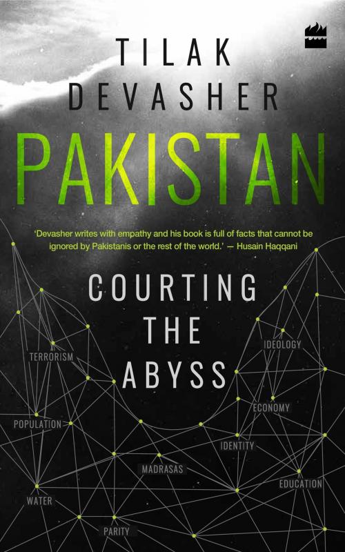 Cover of the book Pakistan: Courting the Abyss by Tilak Devasher, HarperCollins Publishers India
