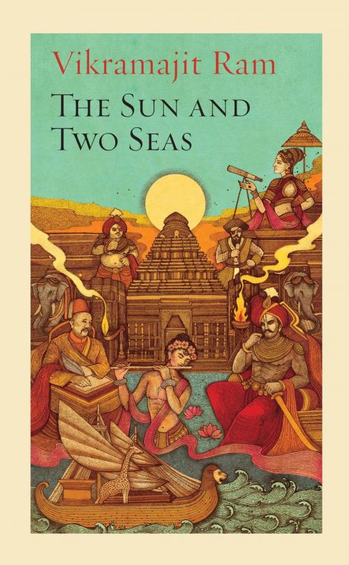 Cover of the book The Sun and Two Seas by Vikramajit Ram, Speaking Tiger Publishing Pvt Ltd