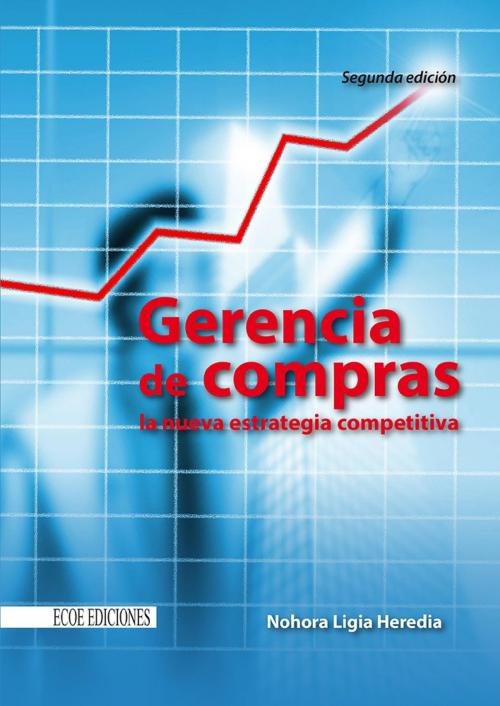 Cover of the book Gerencia de compras by Nohora Ligia Heredia, Nohora Ligia Heredia, Ecoe Ediciones