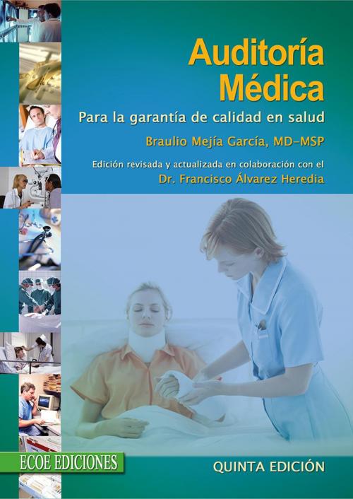 Cover of the book Auditoría médica by Braulio Mejía García, Ecoe Ediciones