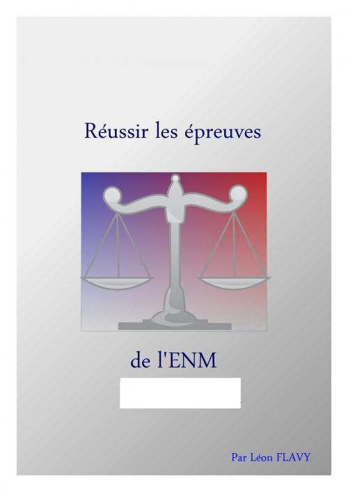 Cover of the book LE LIVRE DU CONCOURS ENM by Léon Flavy, Bookelis