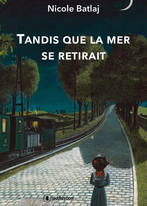 Cover of the book Tandis que la mer se retirait by Nicole Batlaj, Publishroom