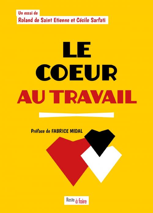 Cover of the book Le cœur au travail by Cécile Sarfati, Roland de Saint Etienne, Fabrice Midal, Publishroom