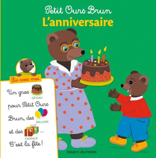 Cover of the book Petit Ours Brun, Lis avec moi - L'anniversaire by Marie Aubinais, Anne-sophie LE BRETON, Bayard Jeunesse