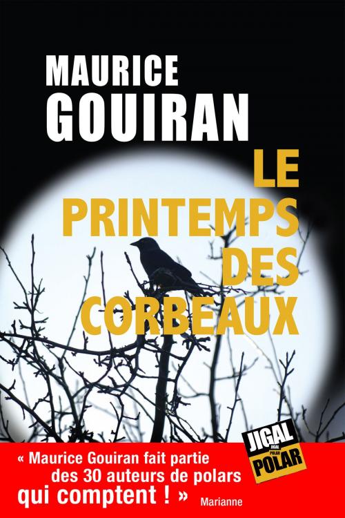 Cover of the book Le printemps des corbeaux by Maurice Gouiran, Éditions Jigal