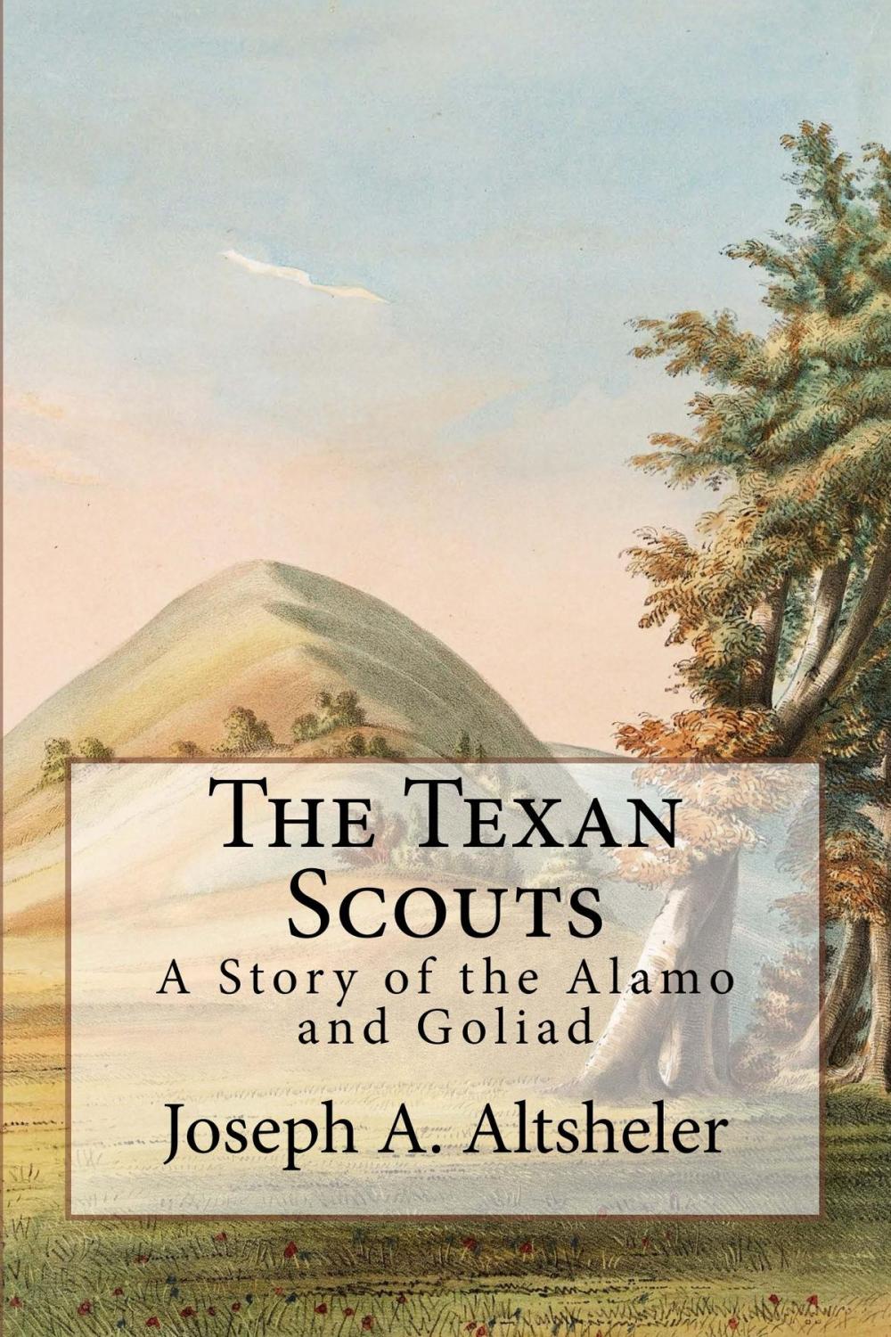 Big bigCover of The Texan Scouts (Illustrated Edition)