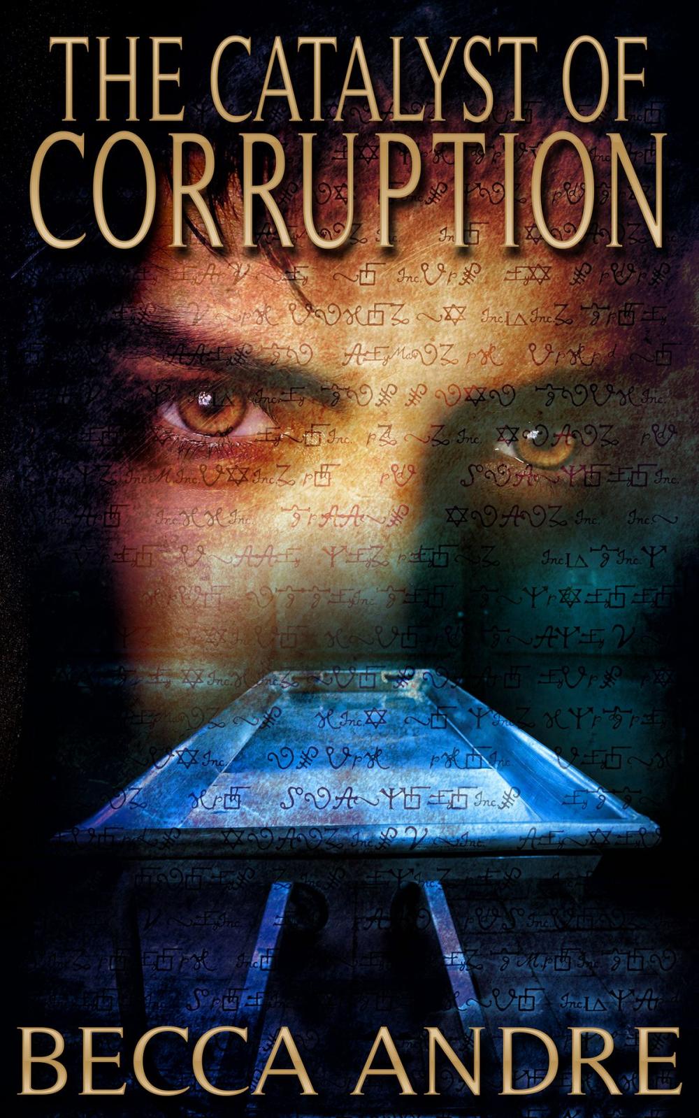 Big bigCover of The Catalyst of Corruption (The Final Formula Series, Book 4)