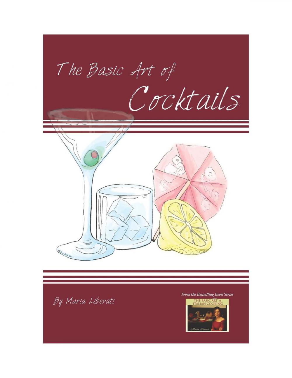 Big bigCover of The Basic Art of Cocktails