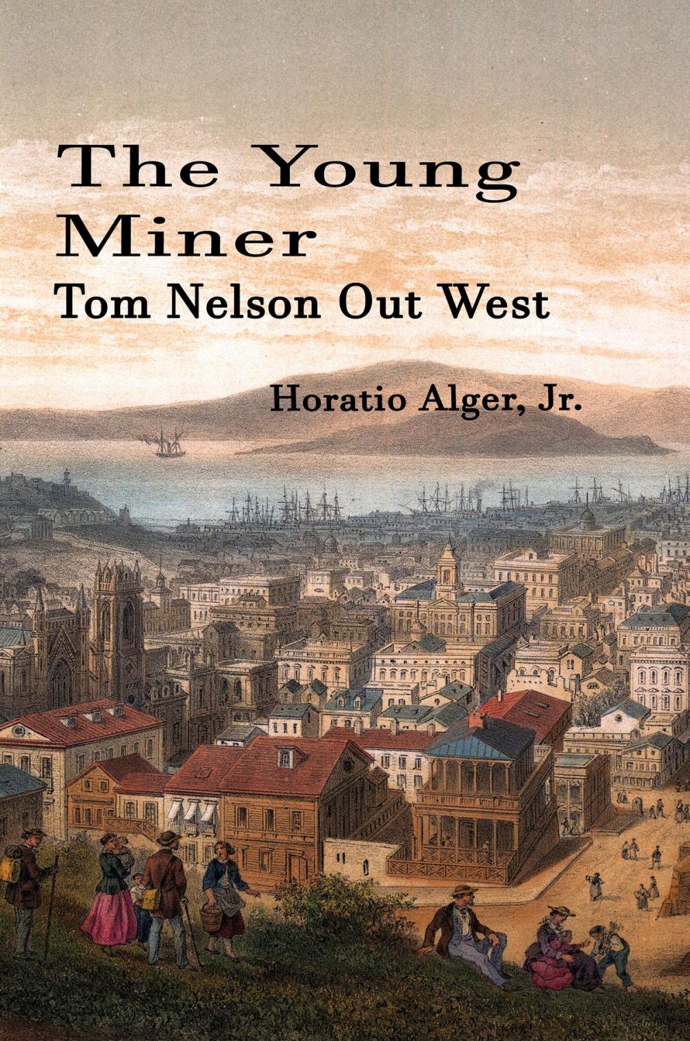 Big bigCover of The Young Miner (Illustrated)