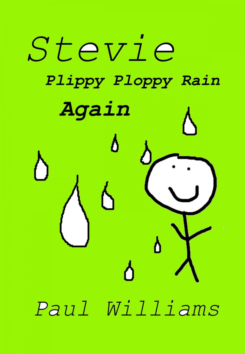 Big bigCover of Stevie - Plippy Ploppy Rain Again