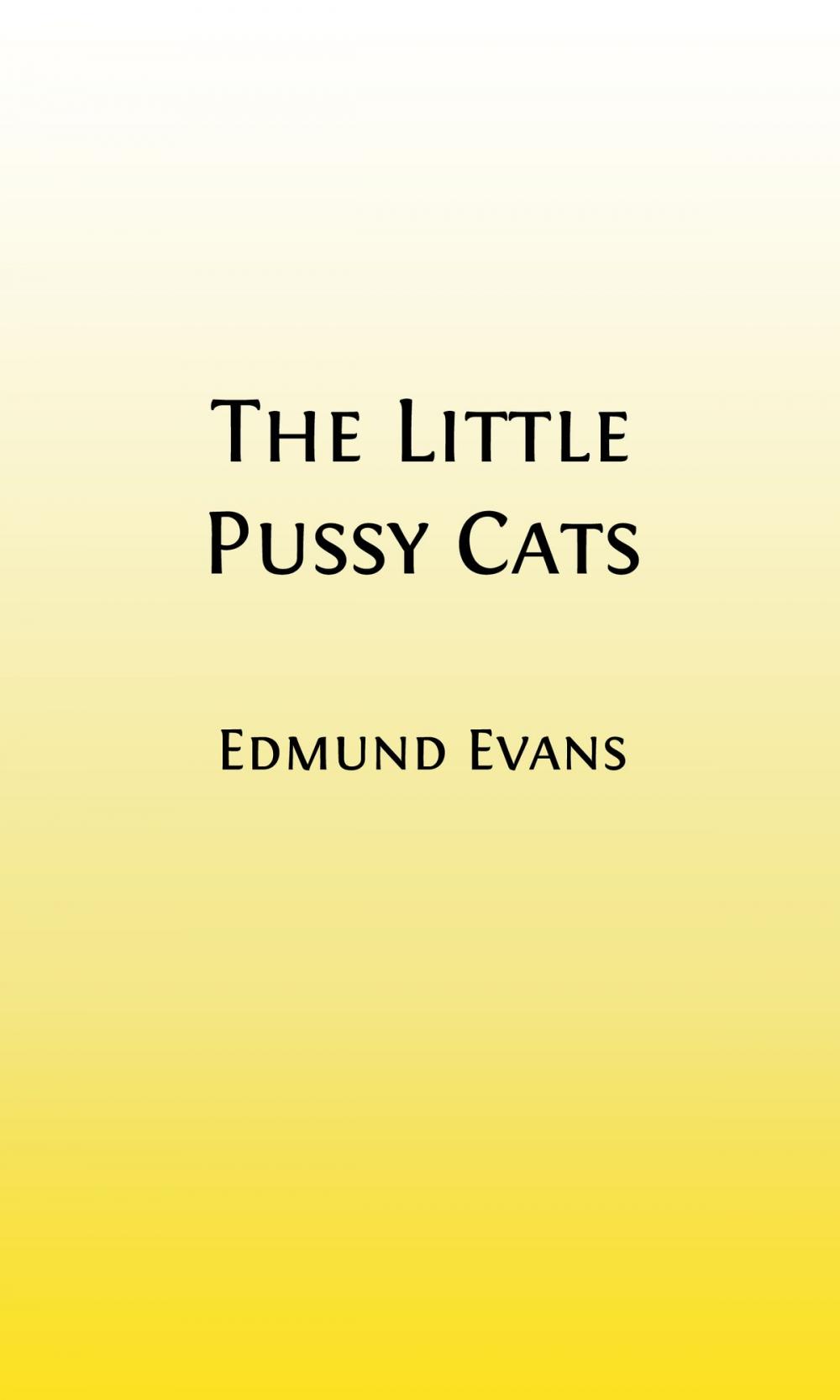 Big bigCover of The Little Pussy-Cats (Illustrated)
