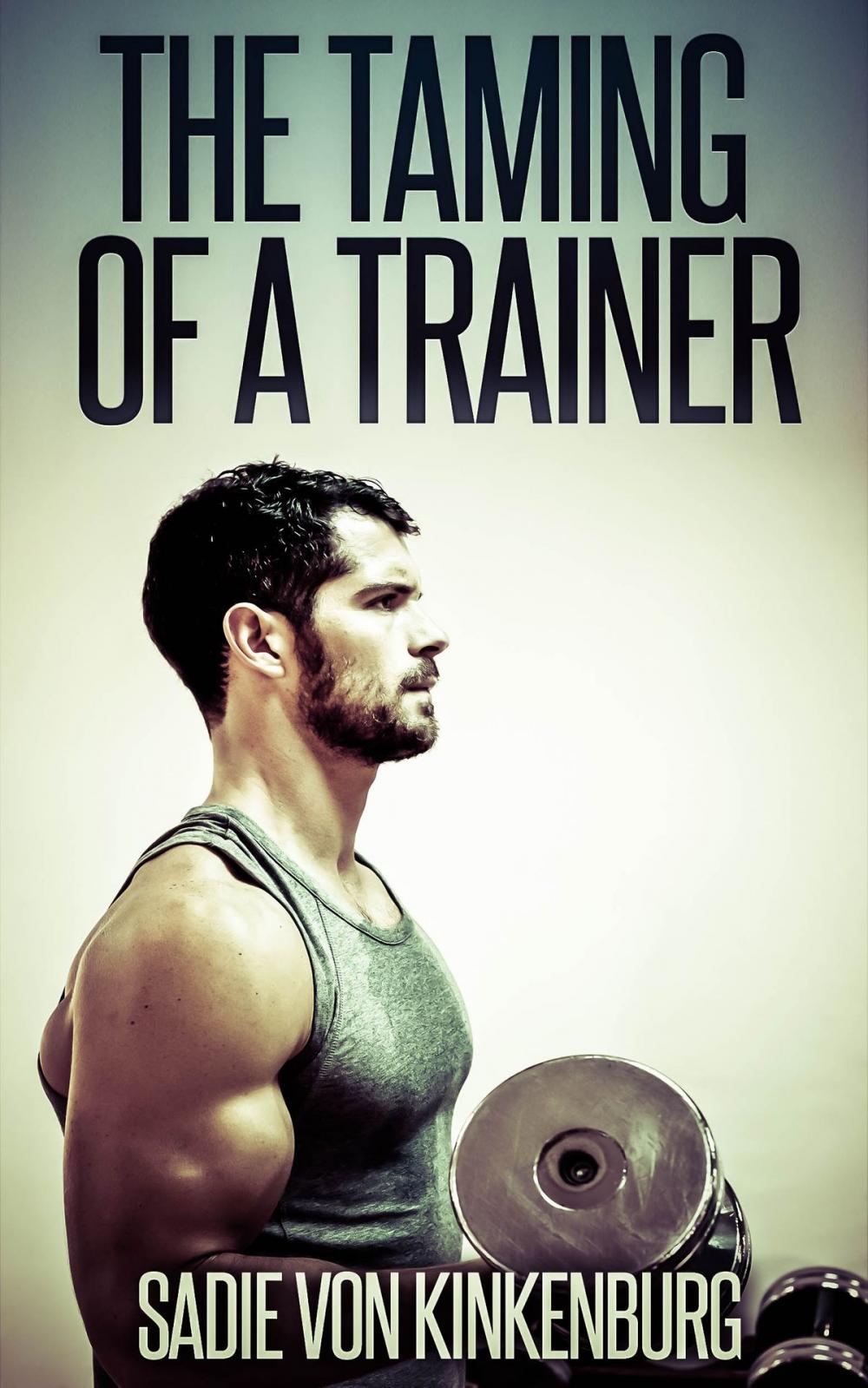 Big bigCover of The Taming of a Trainer