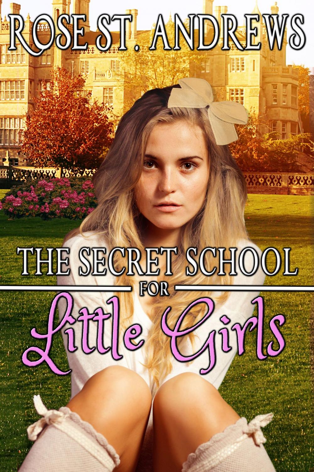 Big bigCover of The Secret School for Little Girls