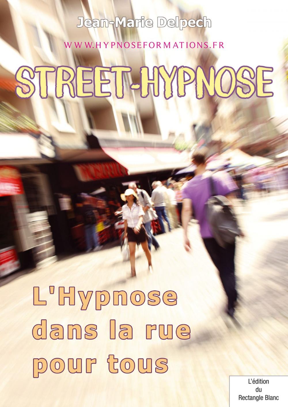 Big bigCover of L’hypnose sur les inconnus dans la rue