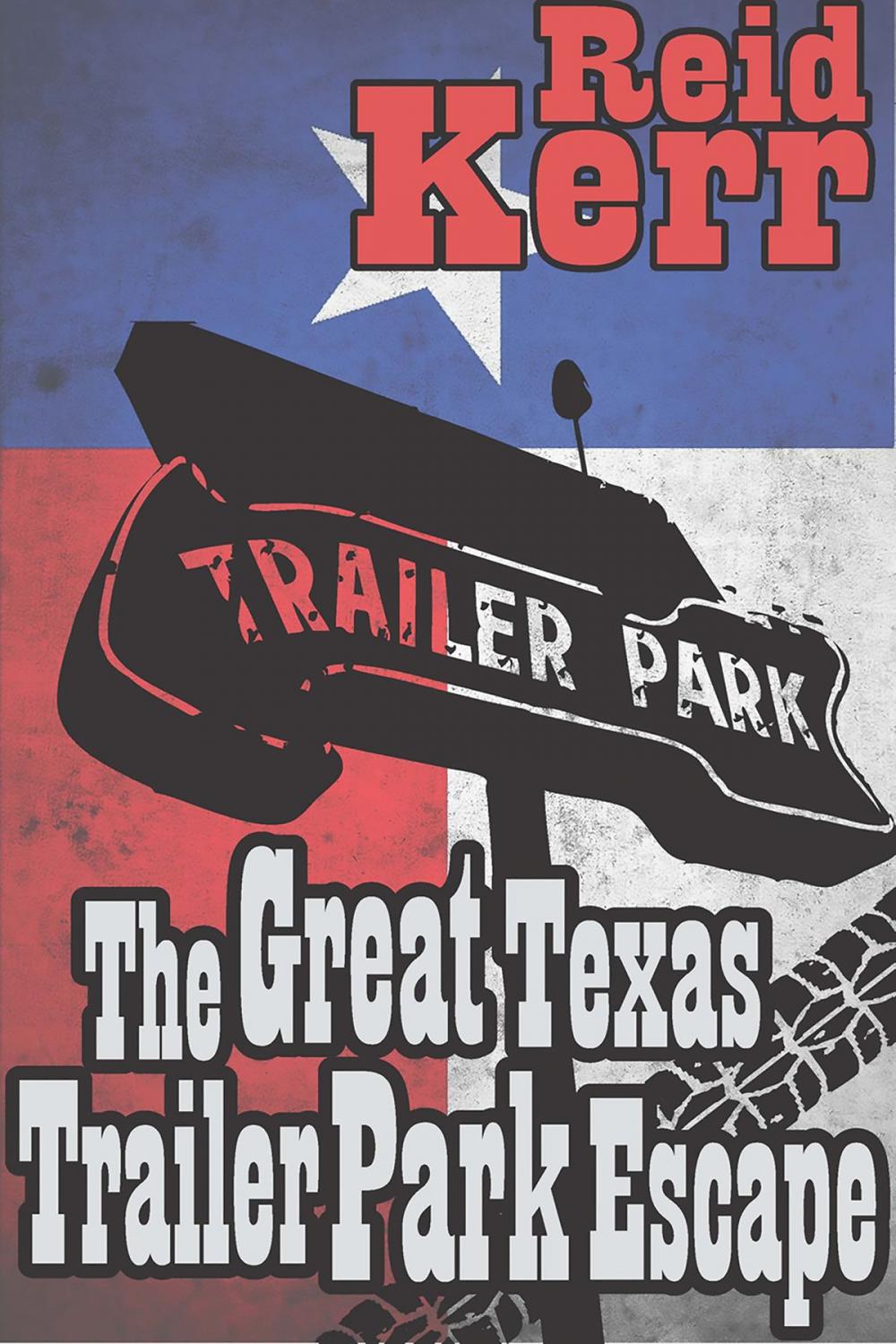 Big bigCover of The Great Texas Trailer Park Escape