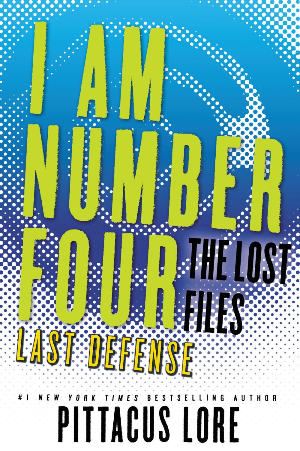 Big bigCover of I Am Number Four: The Lost Files: Last Defense