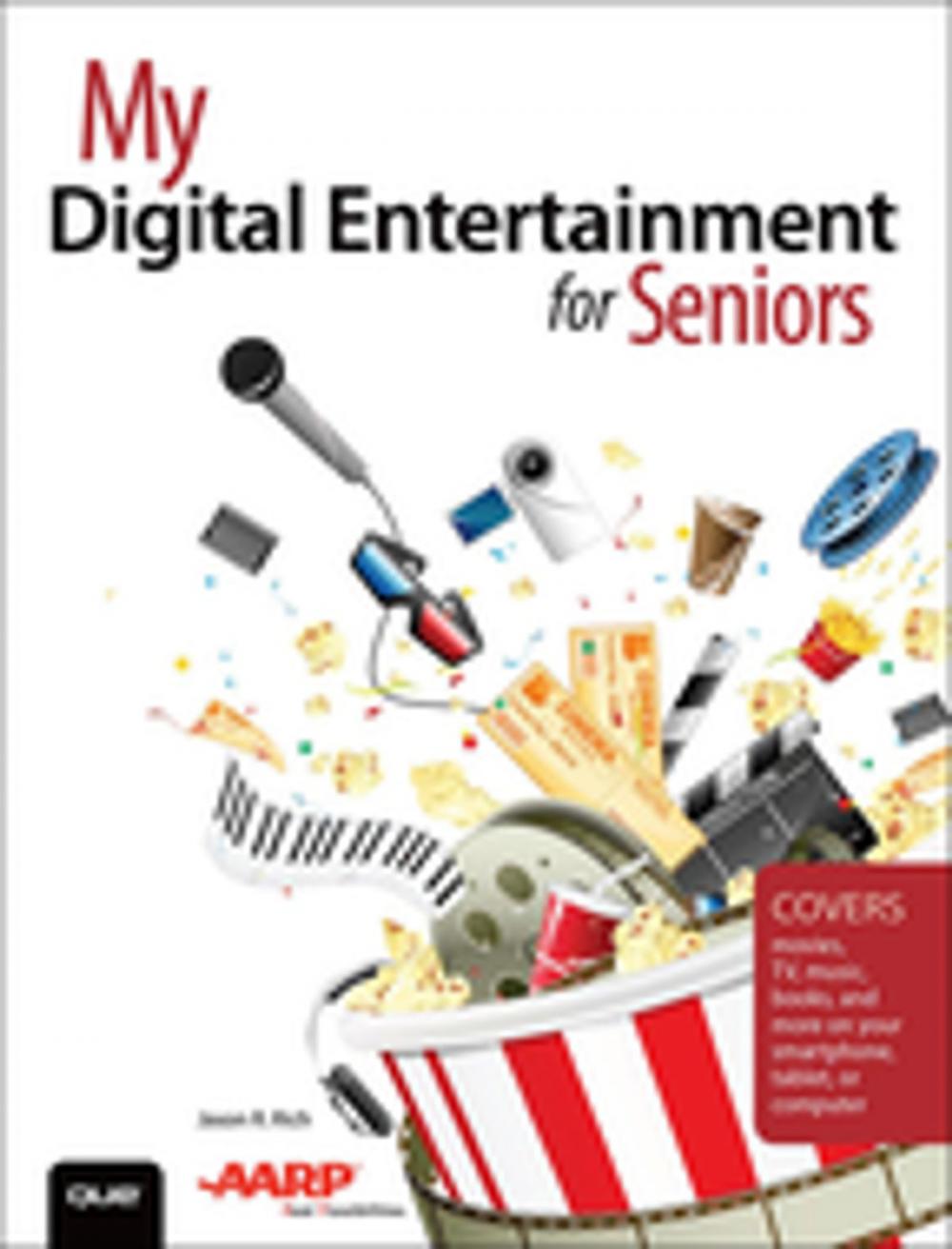 Big bigCover of My Digital Entertainment for Seniors (Covers movies, TV, music, books and more on your smartphone, tablet, or computer)