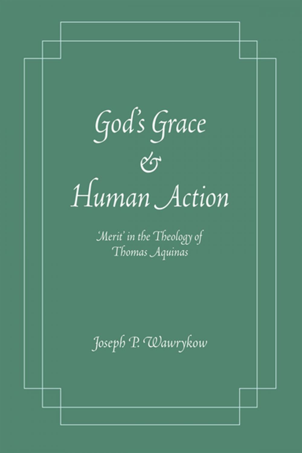 Big bigCover of God's Grace and Human Action