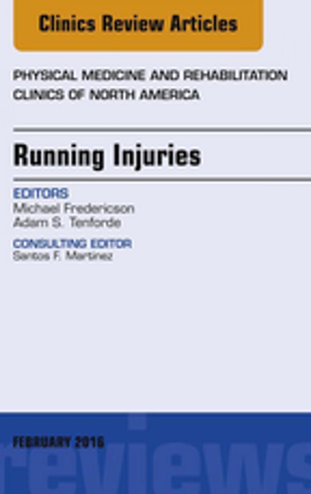 Big bigCover of Running Injuries, An Issue of Physical Medicine and Rehabilitation Clinics of North America, E-Book