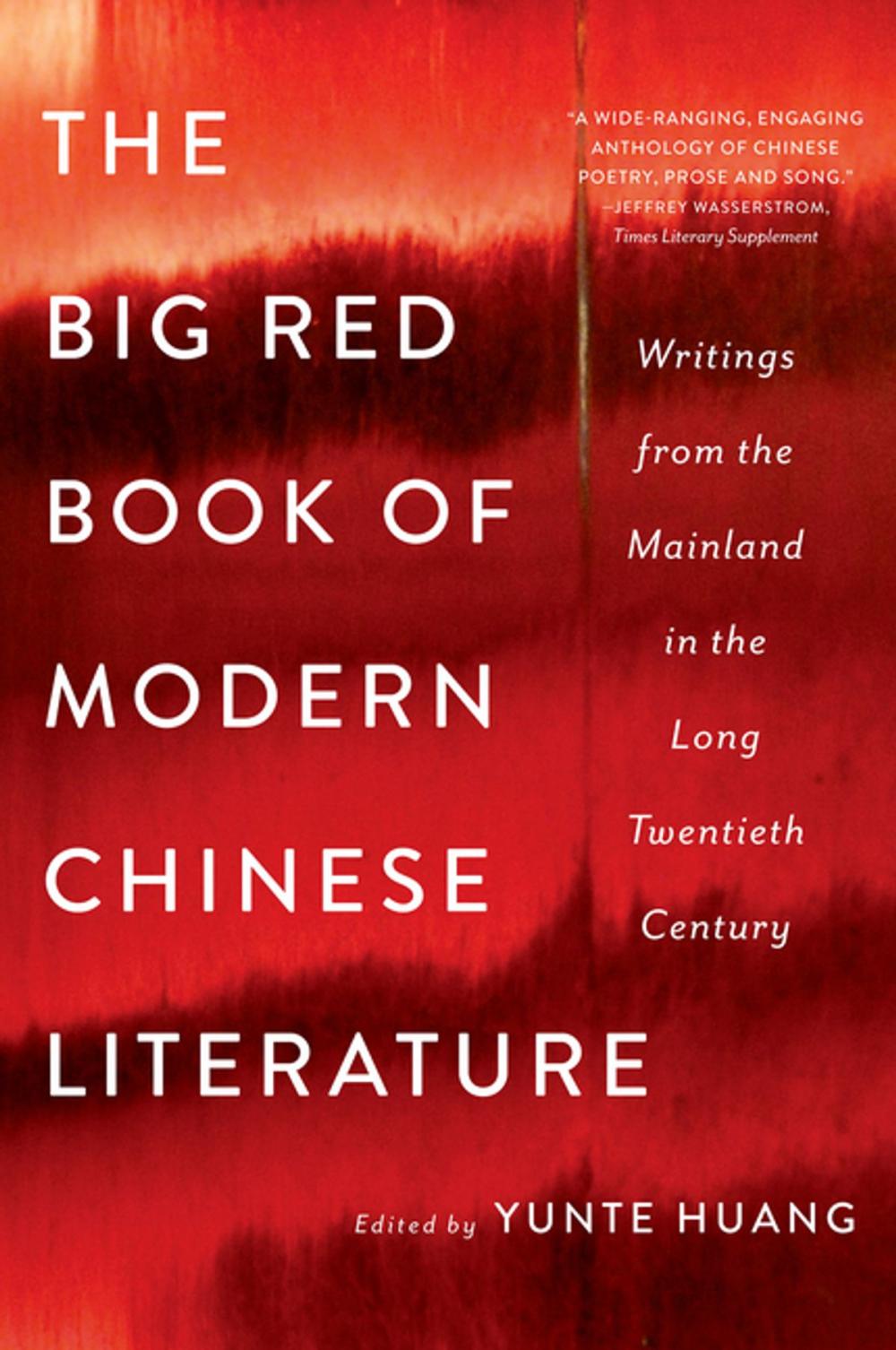 Big bigCover of The Big Red Book of Modern Chinese Literature: Writings from the Mainland in the Long Twentieth Century