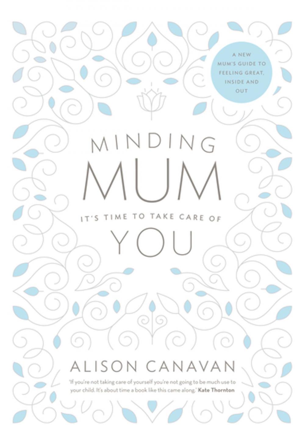 Big bigCover of Minding Mum – It’s Time to Take Care of You