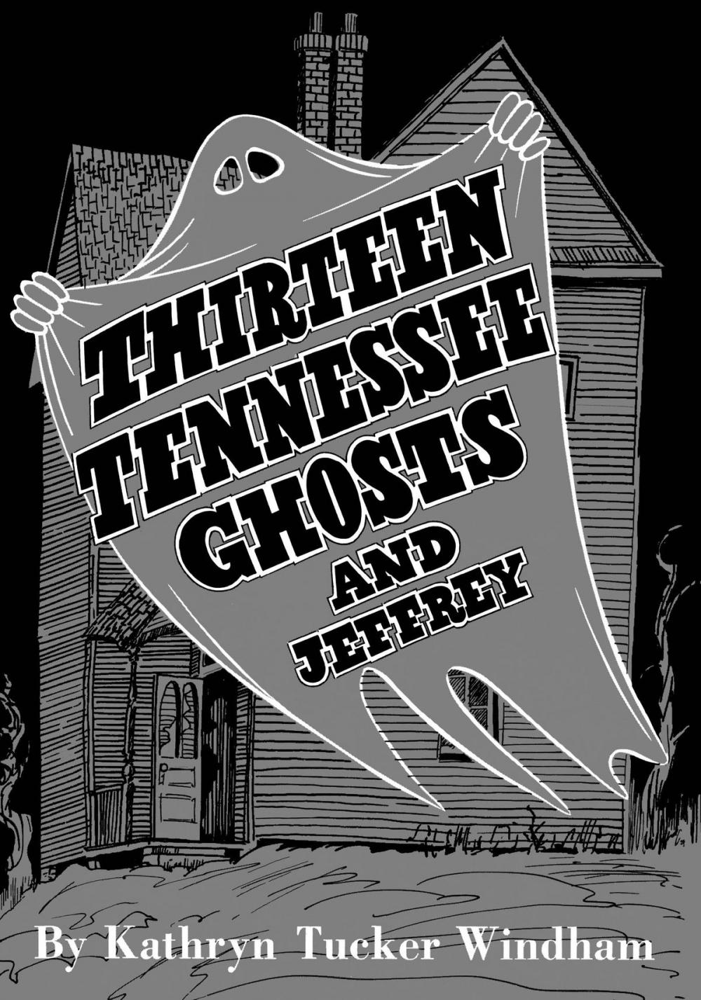 Big bigCover of Thirteen Tennessee Ghosts and Jeffrey