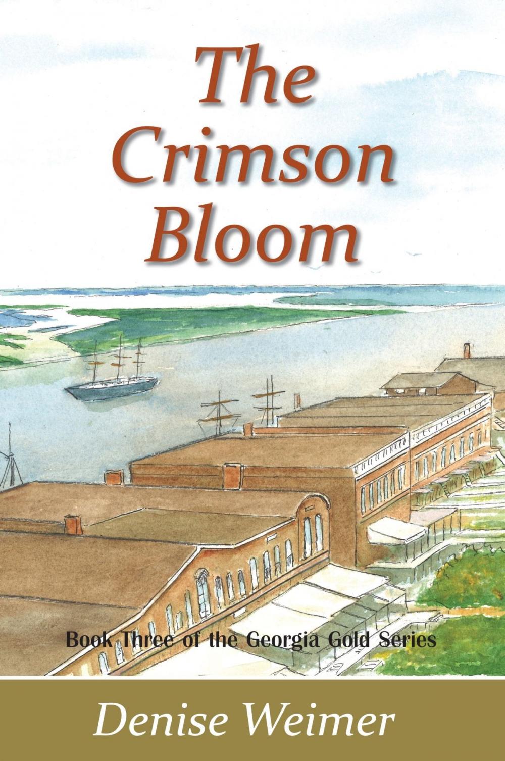 Big bigCover of The Crimson Bloom: Book Three of the Georgia Gold Series