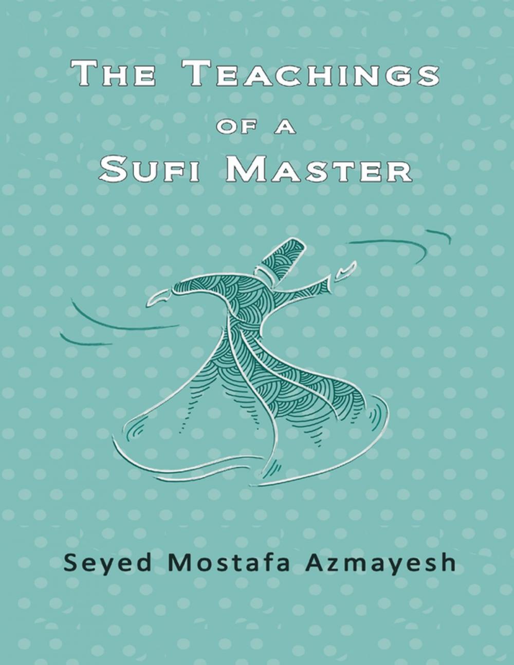 Big bigCover of The Teachings of a Sufi Master