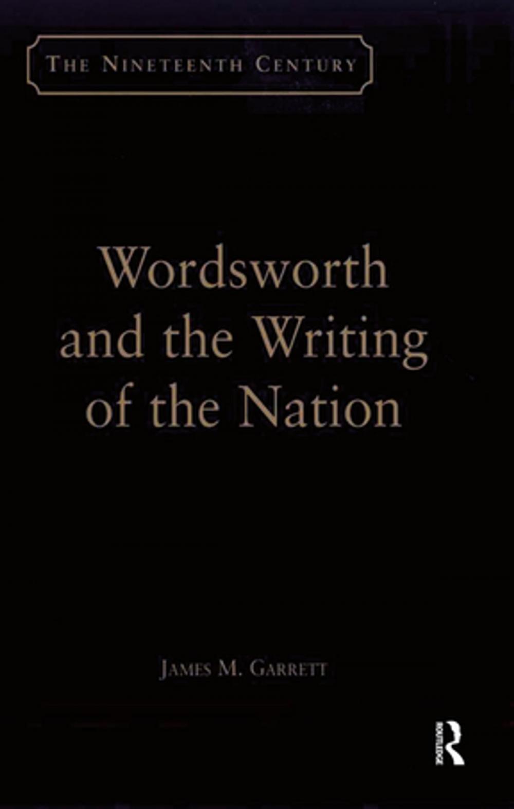 Big bigCover of Wordsworth and the Writing of the Nation