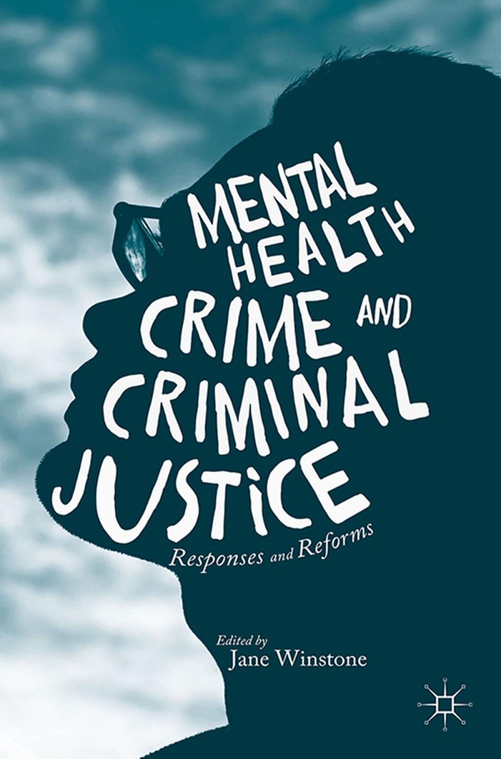 Big bigCover of Mental Health, Crime and Criminal Justice