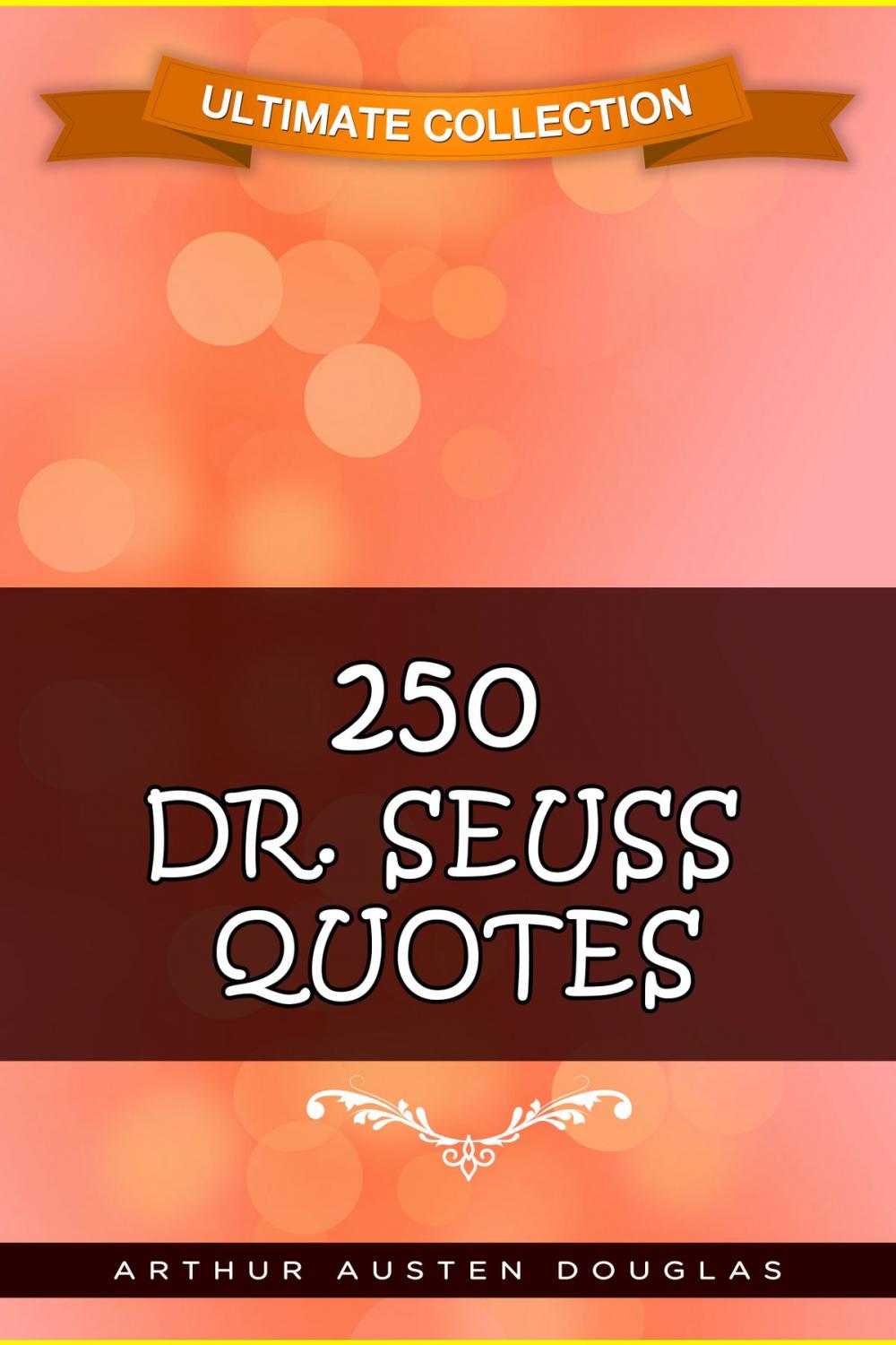 Big bigCover of 250 Dr. Seuss Quotes