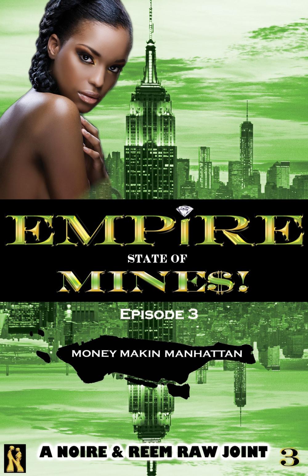 Big bigCover of Money Makin Manhattan: Episode 3 (Empire State of Mine$!)