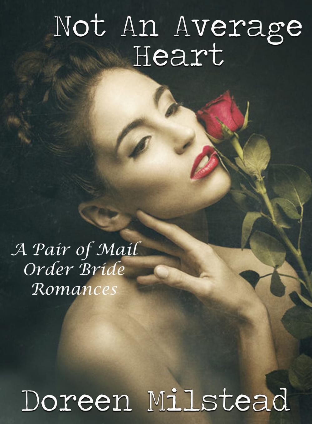 Big bigCover of Not An Average Heart (A Pair of Mail Order Bride Romances)