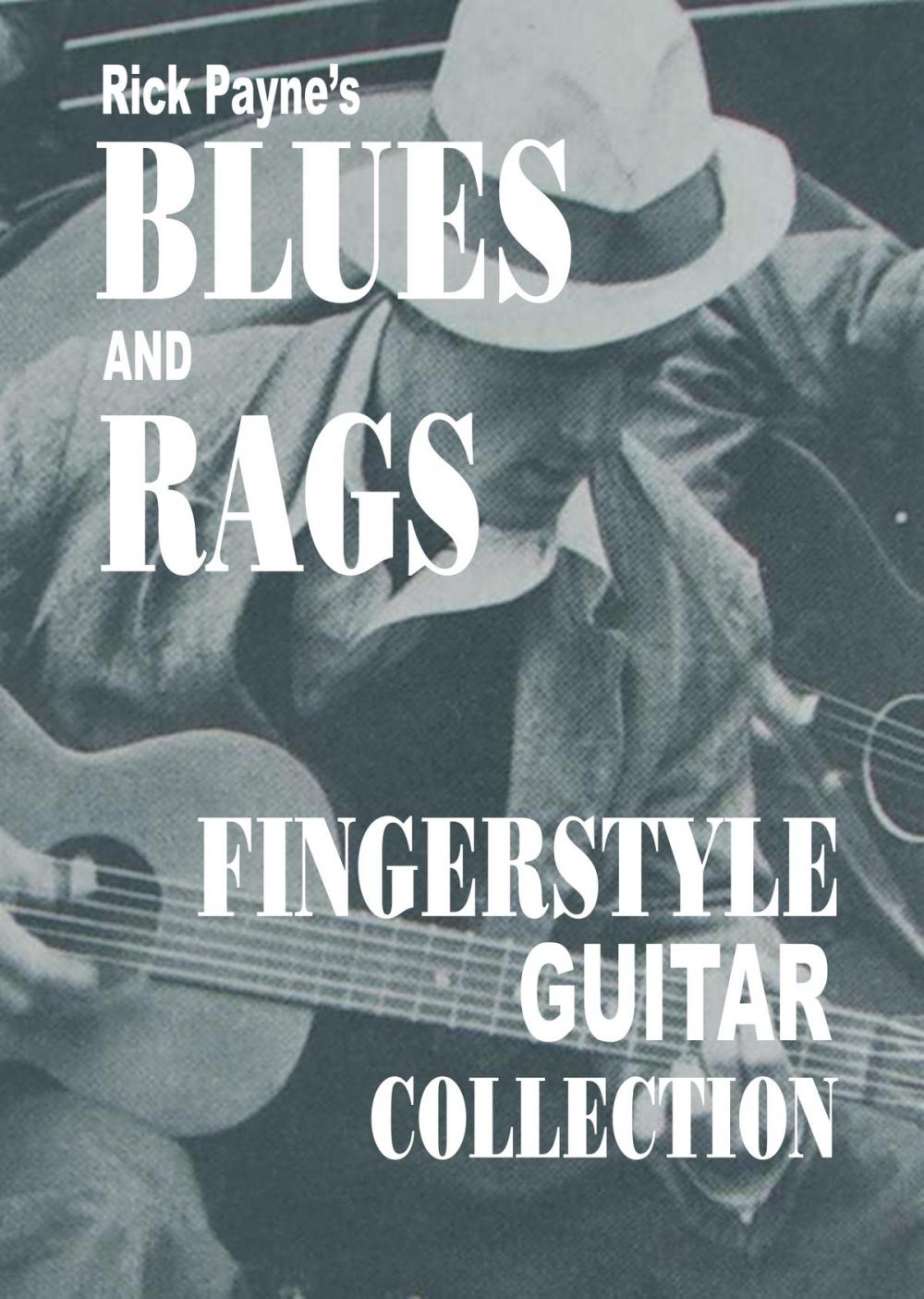 Big bigCover of Rick Payne's Blues And Rags Collection
