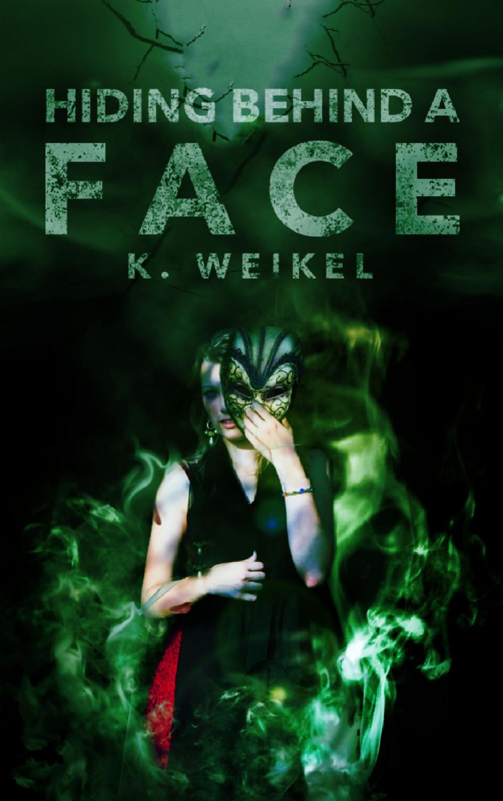 Big bigCover of Hiding Behind A Face (The Maskless Trilogy #3)